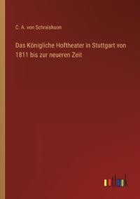 Kirjan kansi "Das Königliche Hoftheater in Stuttgart von 1811 bis zur neueren Zeit"