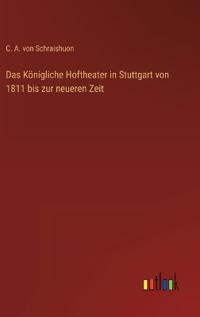 Kirjan kansi "Das Königliche Hoftheater in Stuttgart von 1811 bis zur neueren Zeit"