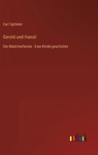 Gerold und Hansli
