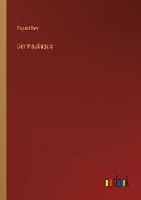 Der Kaukasus