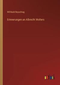 Erinnerungen an Albrecht Wolters