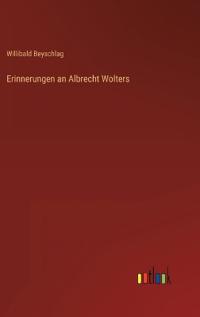 Erinnerungen an Albrecht Wolters
