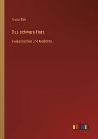Das schwere Herz