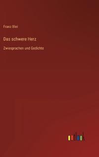 Das schwere Herz