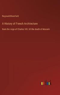 A History of French Architecture