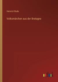 Volksmärchen aus der Bretagne