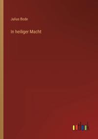In heiliger Macht