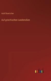 Auf griechischen Landstraßen