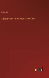 Auszüge aus Ammianus Marcellinus