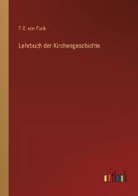 Lehrbuch der Kirchengeschichte