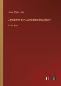 Geschichte der Spanischen Inquisition