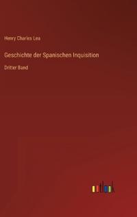 Geschichte der Spanischen Inquisition