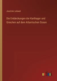 Bokomslag för "Die Entdeckungen der Karthager und Griechen auf dem Atlantischen Ozean"