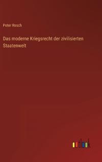 Bokomslag för "Das moderne Kriegsrecht der zivilisierten Staatenwelt"