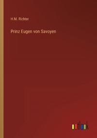 Prinz Eugen von Savoyen