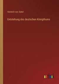Entstehung des deutschen Königthums