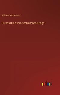 Brunos Buch vom Sächsischen Kriege
