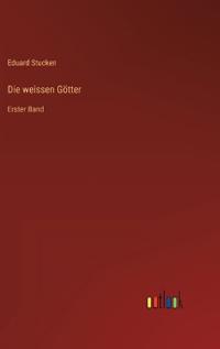 Die weissen Götter