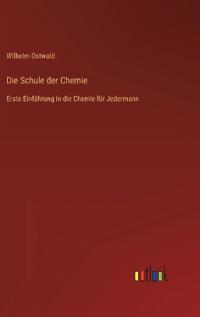 Die Schule der Chemie