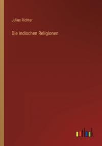 Die indischen Religionen