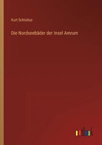 Die Nordseebäder der Insel Amrum