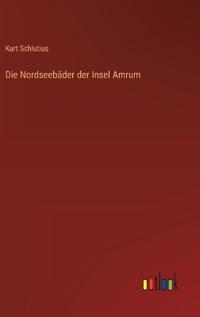 Die Nordseebäder der Insel Amrum