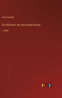 Die Blütezeit der deutschen Hanse