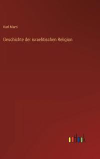 Geschichte der israelitischen Religion