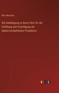 Bokomslag för "Die Kalidüngung in ihrem Wert für die Erhöhung und Verbilligung der landwirtschaftlichen Produktion"
