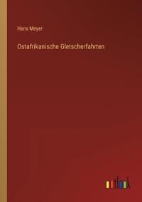 Ostafrikanische Gletscherfahrten