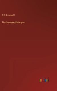 Aischyloserzählungen