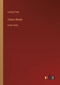Tiecks Werke