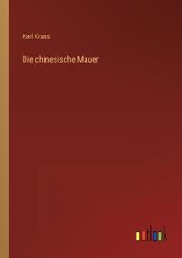 Die chinesische Mauer