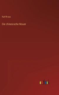 Die chinesische Mauer