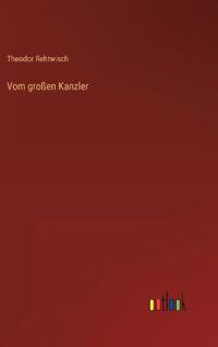 Vom großen Kanzler