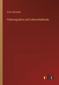 Fütterungslehre und Futtermittelkunde