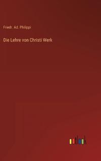 Die Lehre von Christi Werk