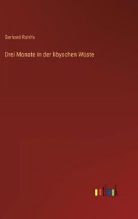 Drei Monate in der libyschen Wüste