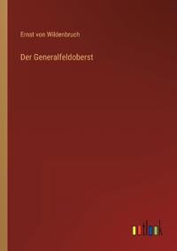 Der Generalfeldoberst