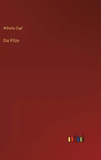 Die Pilze