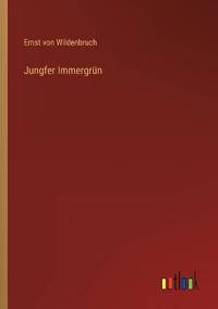 Jungfer Immergrün