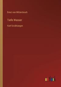 Tiefe Wasser
