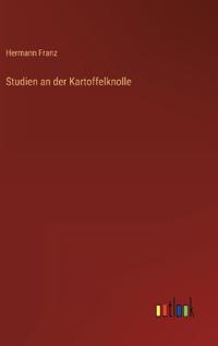 Studien an der Kartoffelknolle
