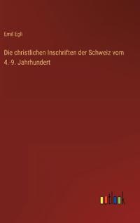 Kirjan kansi "Die christlichen Inschriften der Schweiz vom 4.-9. Jahrhundert"