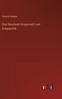 Bokomslag för "Über Russlands Kriegsmacht und Kriegspolitik"