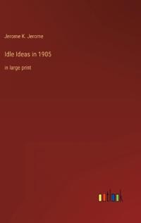 Idle Ideas in 1905