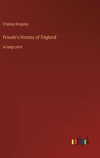 Froude's History of England