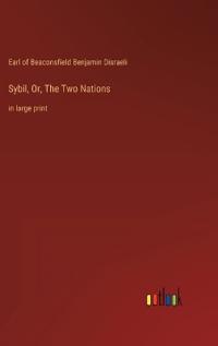 Sybil, Or, The Two Nations