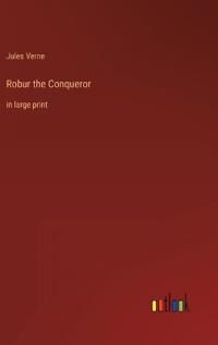 Robur the Conqueror