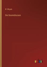 Die Desmidiazeen